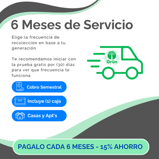 6 Meses de Servicio Grun | 15% de Ahorro Incluido